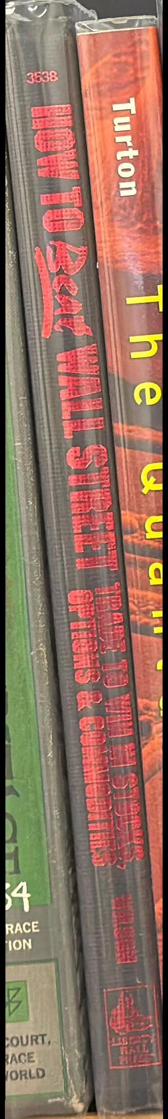 How to beat Wall Street : trade to win in stocks, options and commodities / Harold B. Wilson spine
