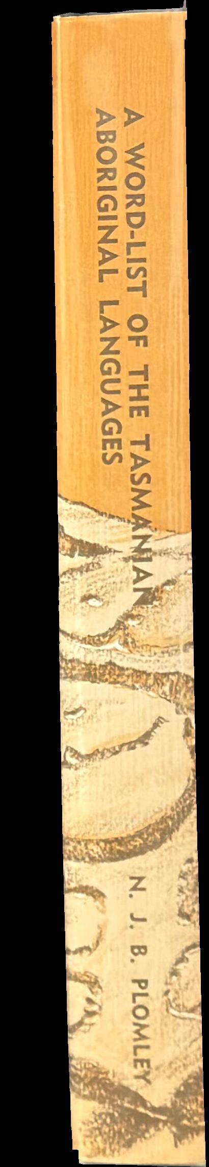 A word-list of the Tasmanian Aboriginal languages / N. J. B. Plomley spine
