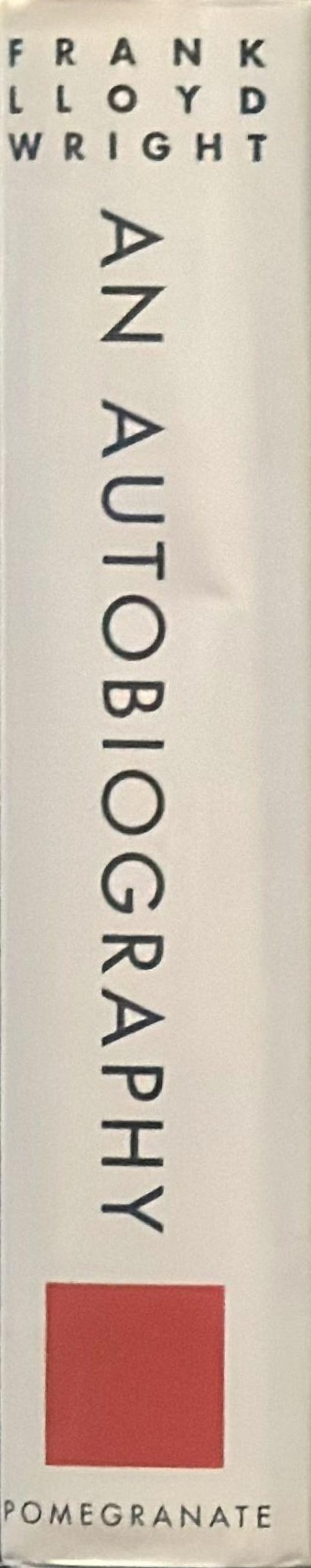 Frank Lloyd Wright : an autobiography spine