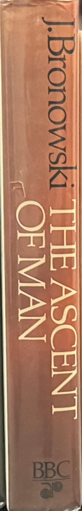 The ascent of man / J. Bronowski spine