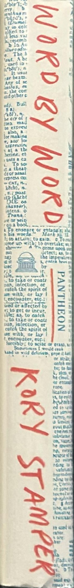 Word by word : the secret life of dictionaries spine