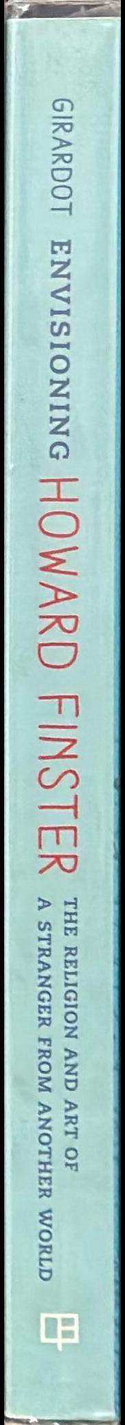 Envisioning Howard Finster : the religion and art of a stranger from another world / Norman Girardot spine