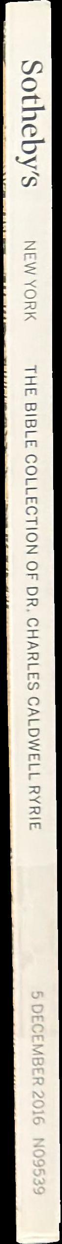 The bible collection of Dr. Charles Caldwell Ryrie : auction in New York, 5 December 2016 / Sotheby's spine