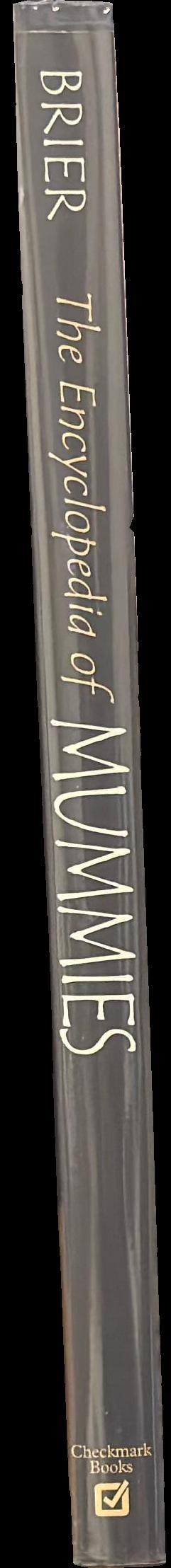 The encyclopedia of mummies / Bob Brier spine