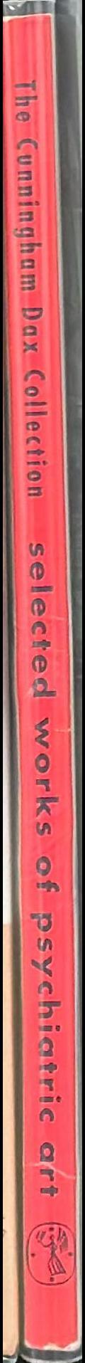 The Cunningham Dax Collection : selected works of psychiatric art / Eric Cunningham Dax spine