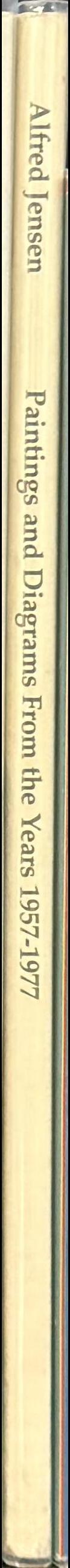 Alfred Jensen : paintings and diagrams from the years 1957-1977 / with essays by Linda L. Cathcart, Marcia Tucker spine