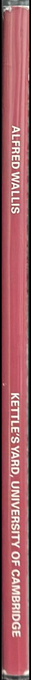 Alfred Wallis : ships and boats / [edited by Elizabeth Fisher and Andrew Nairne] spine