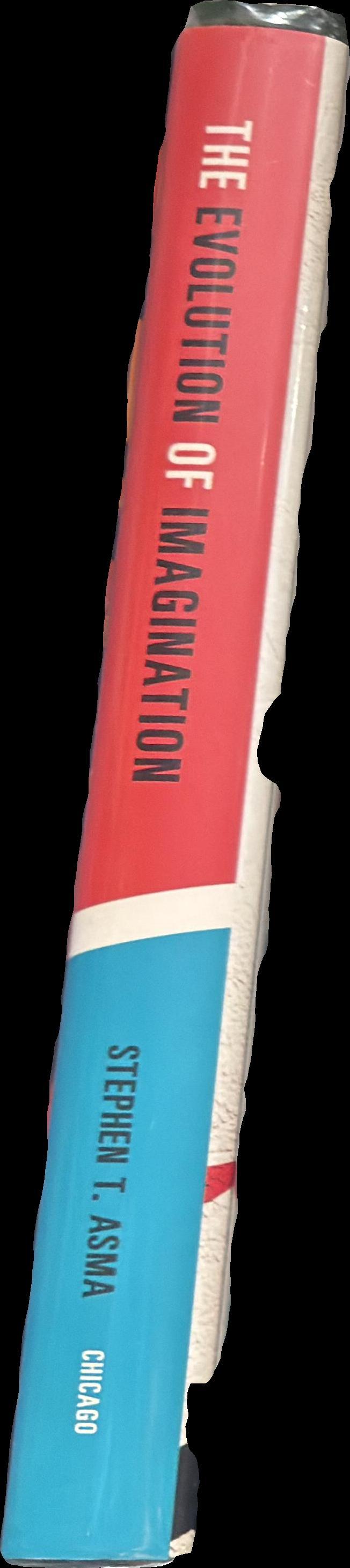 The evolution of imagination / Stephen T. Asma spine