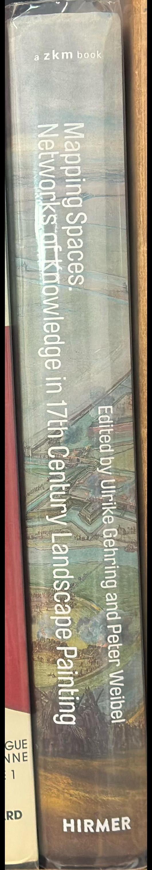 Mapping spaces : networks of knowledge in 17th century landscape painting spine