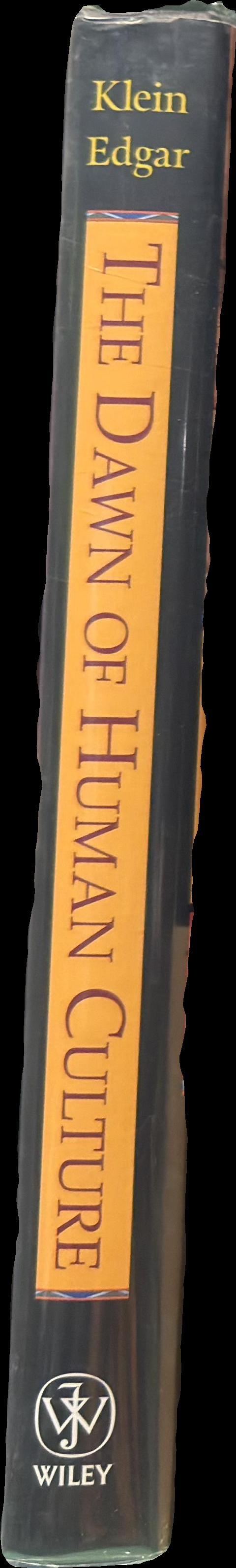 The dawn of human culture / Richard G. Klein with Blake Edgar spine
