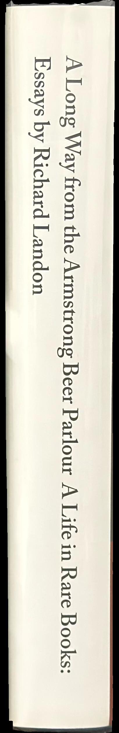 Long way from the Armstrong Beer Parlour : a life in rare books spine