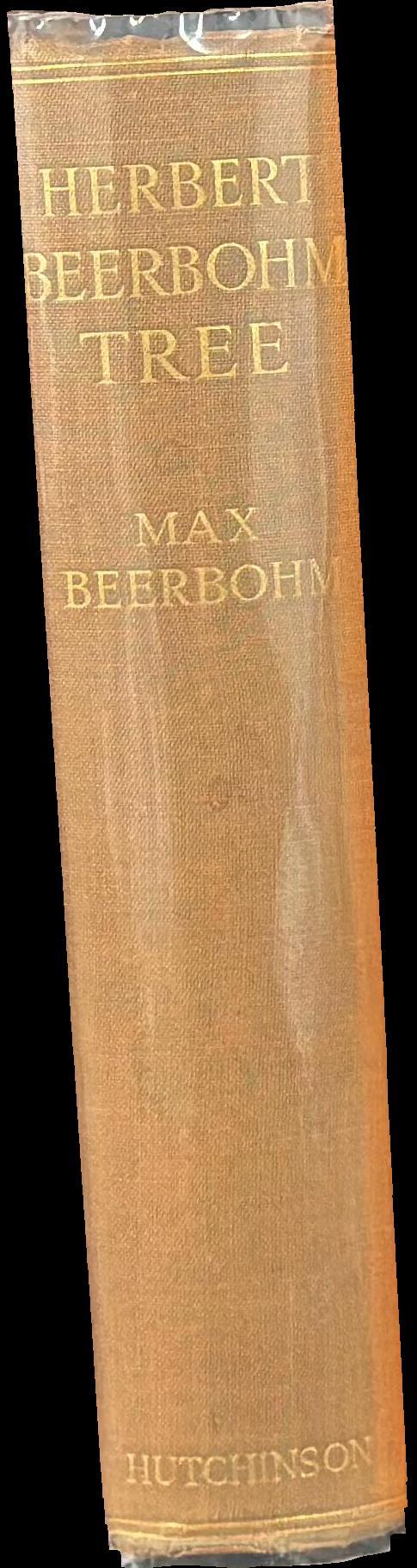 Herbert Beerbohm Tree : some memories of him and of his art spine