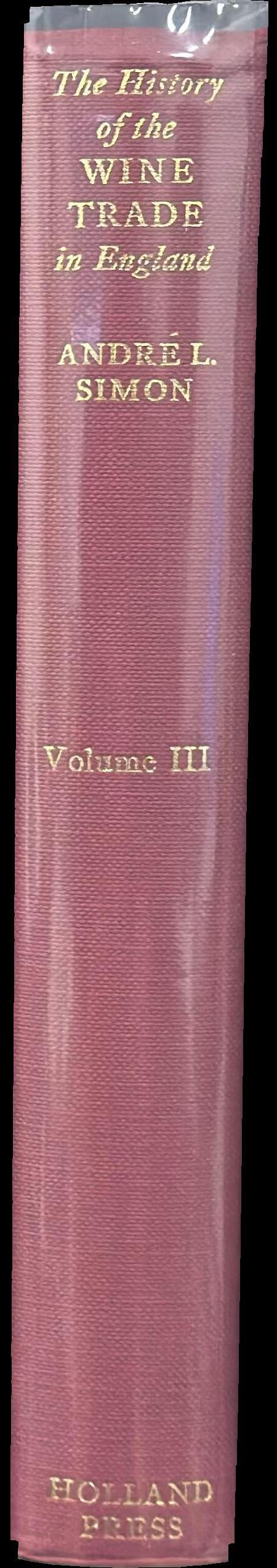 The history of the wine trade in England : volume III, the wine trade in England during the seventeenth century spine