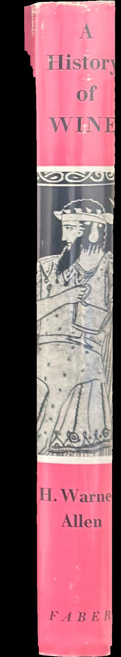 A history of wine : great vintage wines from the Homeric age to the present day spine