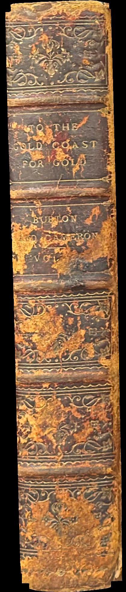 To the Gold Coast for gold : a personal narrative : in two volumes - vol. I spine