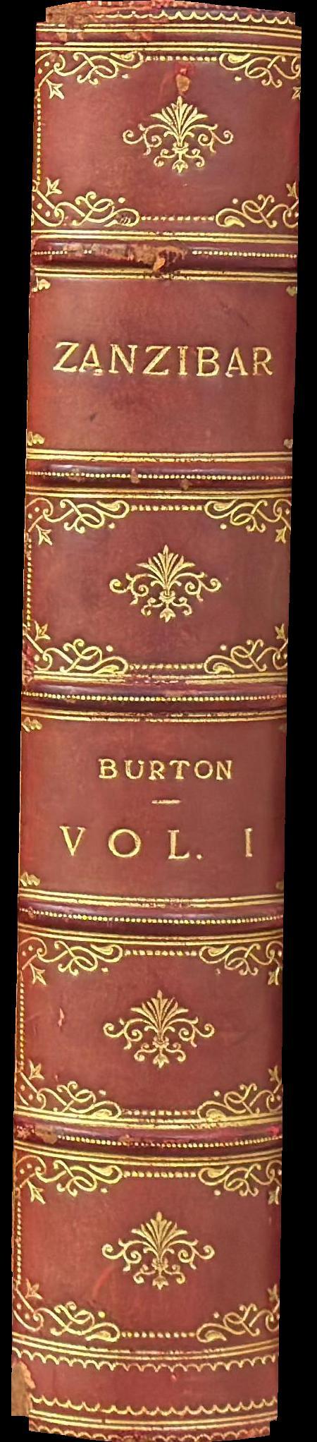 Zanzibar : city, island, and coast : in two volumes, vol. I / by Richard F. Burton spine