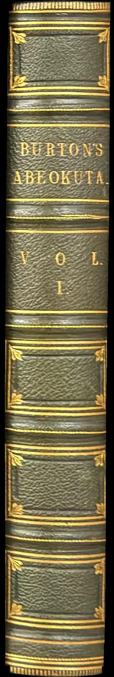 Abeokuta and the Cameroons mountains : an exploration : vol. I / by Richard F. Burton spine
