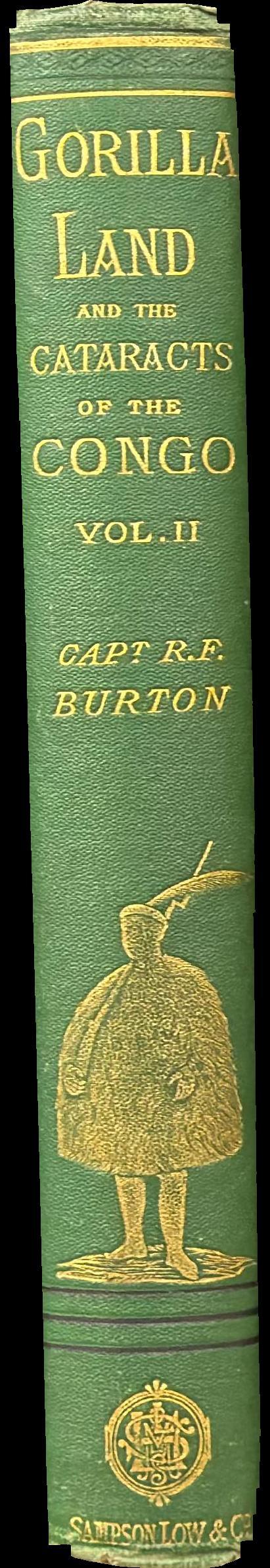 Two trips to gorilla land and the cataracts of the Congo : vol. II / by Richard F. Burton spine
