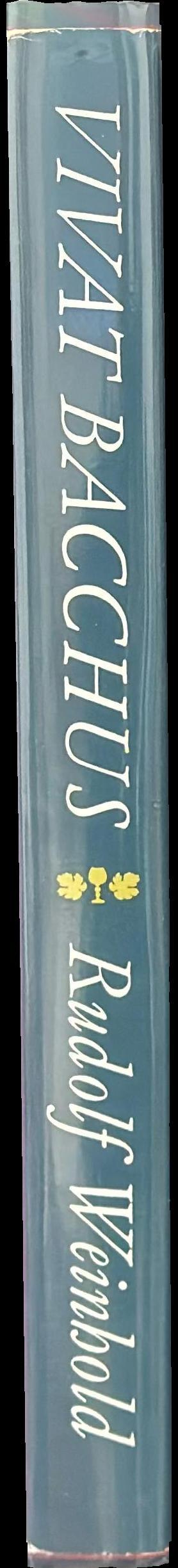 Vivat Bacchus : a history of the vine and its wine spine