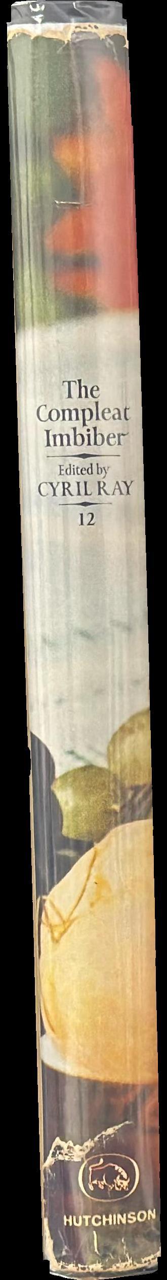 The compleat imbiber twelve : an entertainment / edited by Cyril Ray ; designed by Charles Hasler spine