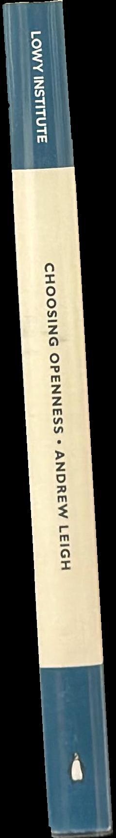Choosing openness : a Lowy Institute paper spine