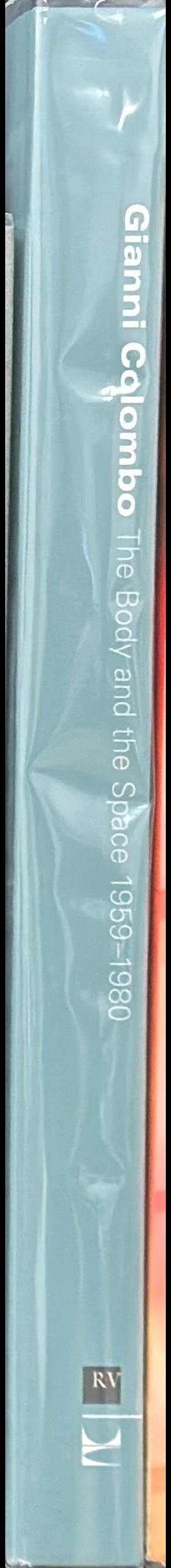 Gianni Colombo : the body and the space 1959-1980 spine