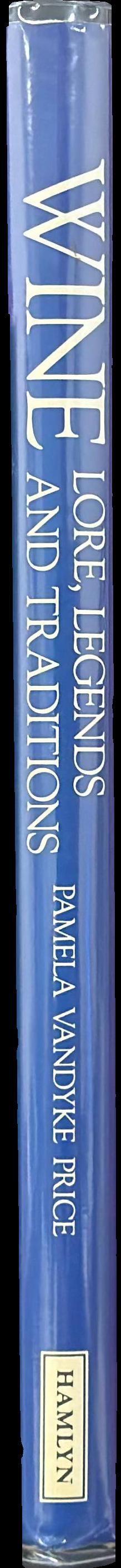 Wine : lore, legends and traditions spine