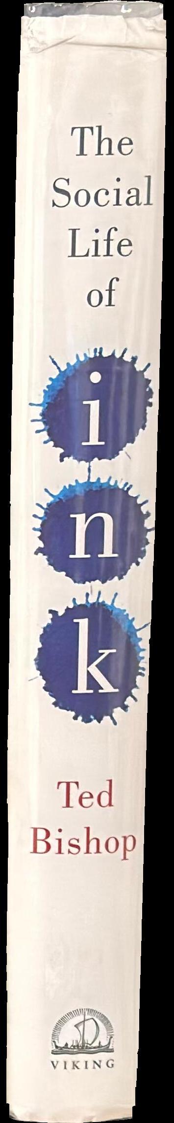 The social life of ink : culture, wonder, and our relationship with the written word spine