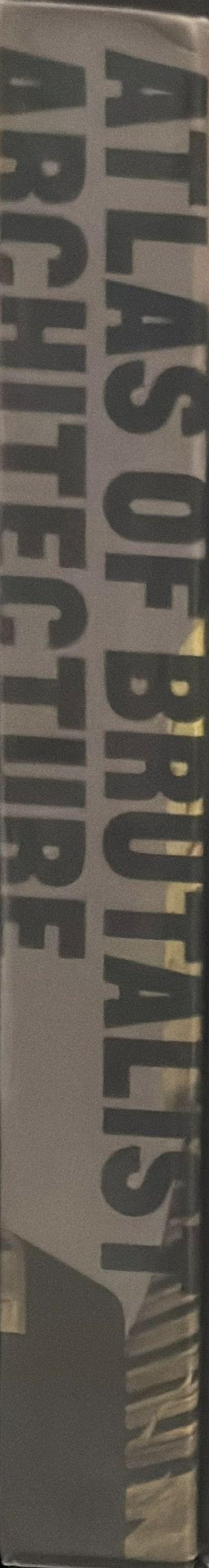 Atlas of brutalist architecture spine