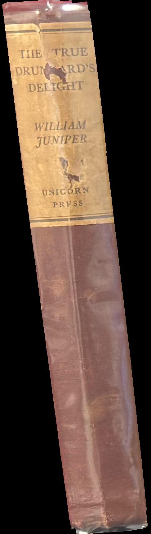A merry, ingenious, and diverting work entitled Liber compotorum felicium ; or, The true drunkard's delight, being an attempt, in a collection of brave and witty things from English verse and prose, to set forth, in gratitude for Baccus' bounty, the whole art and philosophy of drinking, to which are added a garland of convivial songs such as may, in praise of proper liquor, be sung by the roaring boys of Elysium and echoed by all choice spirits here below, some account of drinking customs with a selection of toasts, a gallery of notable drunkards, a dictionary of drinking slang, a digest of drunkards' law, and a collection of tried and approved recipes, together with an examination of teetotalism and its miserable songs, an account of some lively deaths and a selection of drunkards' epitaphs, etc., etc. / all carefully collected together & in part written by William Juniper. Trinc! spine
