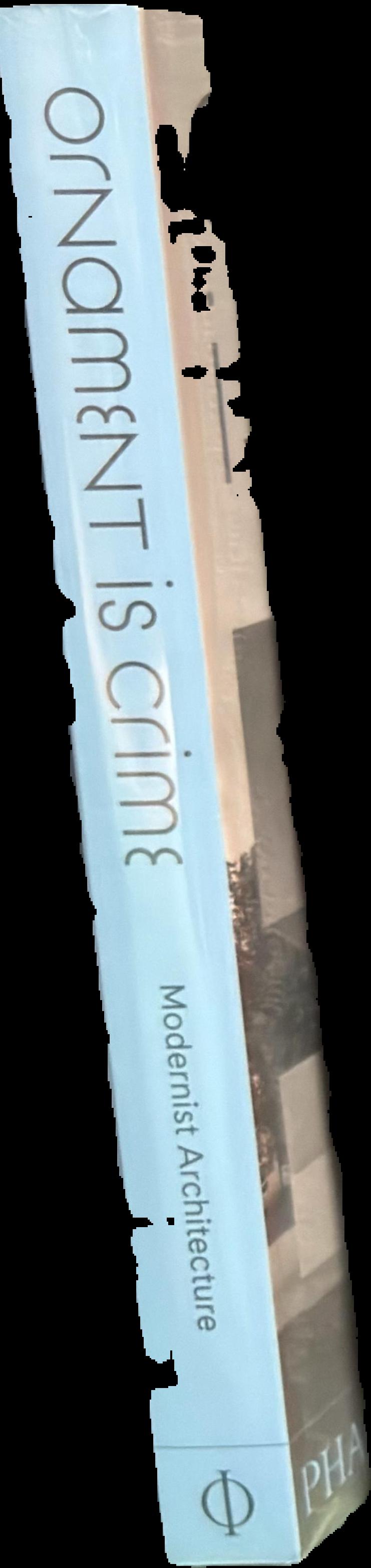 Ornament is crime : modernist architecture spine