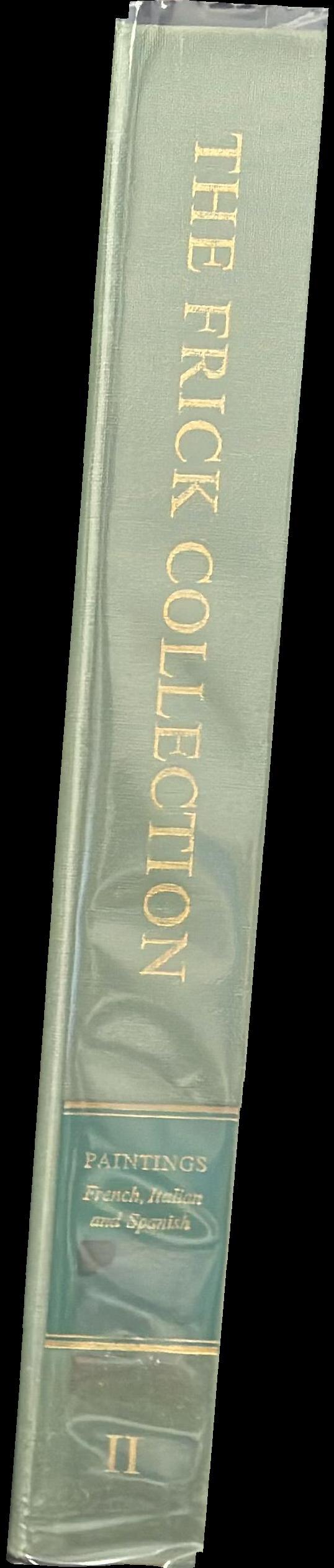 The Frick Collection, an illustrated catalogue : volume II, paintings : French, Italian and Spanish spine