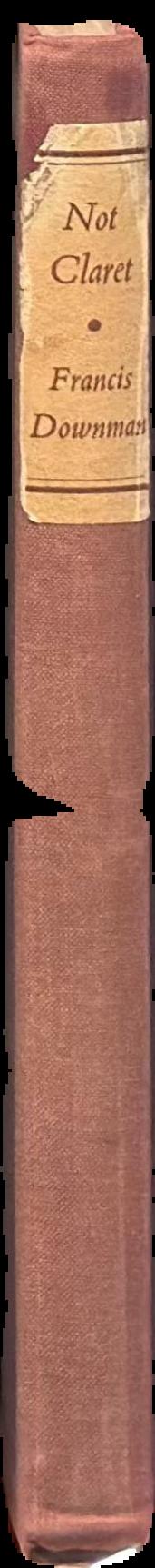 Not claret / Francis Downman spine