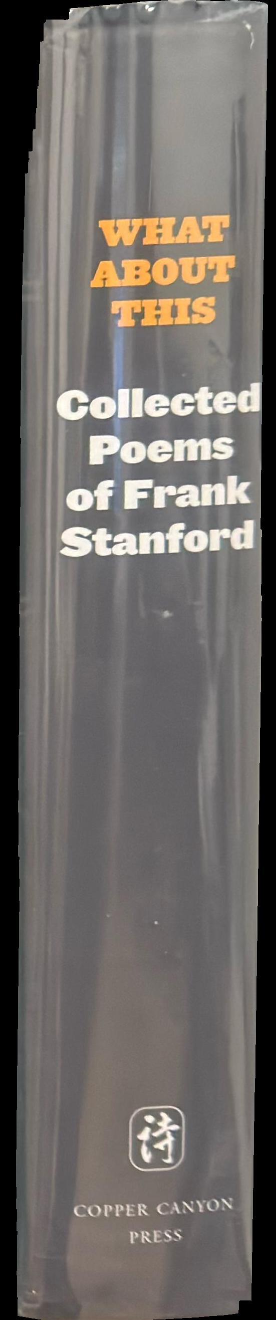 What about this : collected poems of Frank Stanford spine