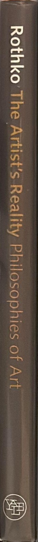 The artist's reality : philosophies of art spine