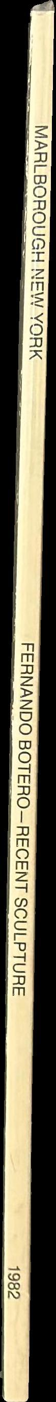 Fernando Botero : recent sculpture / Marlborough Gallery Inc. spine
