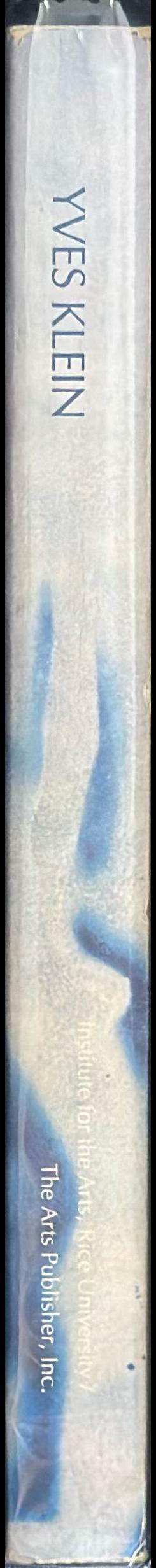 Yves Klein : 1928 - 1962 : a retrospective / Rice Museum spine