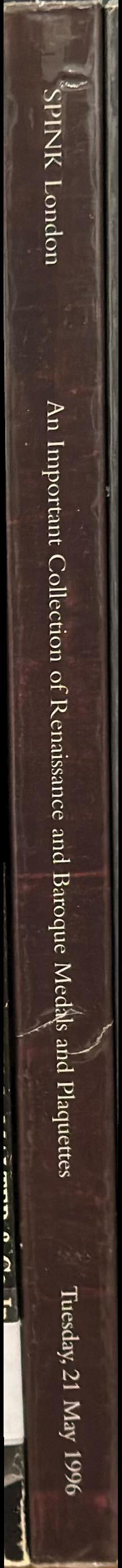 An important collection of Renaissance and Baroque medals and plaquettes : the property of a gentleman : Tuesday, 21 May 1996 / Spink & Son spine