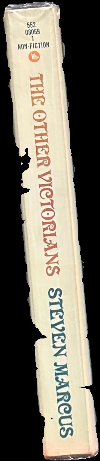 The other Victorians : a study of sexuality and pornography in mid-nineteenth century England spine