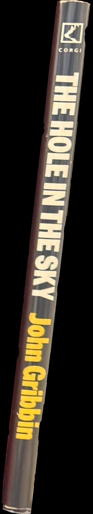The hole in the sky : man's threat to the ozone layer / John Gribbin spine