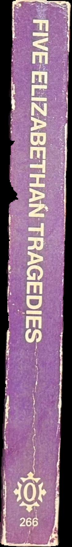 Five Elizabethan tragedies / edited with an introduction by A. K. McIlwraith spine