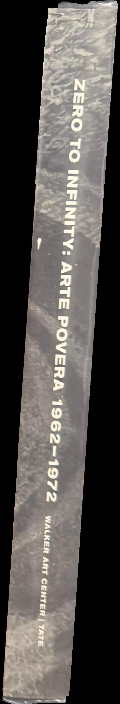 Zero to infinity : arte povera 1962-1972 / curators, Richard Flood and Frances Morris spine
