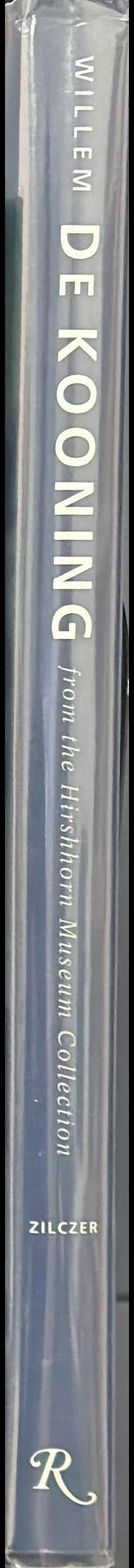 Willem de Kooning : from the Hirshhorn Museum Collection / Judith Zilczer ; essays by Lynne Cooke and Susan Lake ; letters between Willem de Kooning and Joseph and Olga Hirshhorn spine