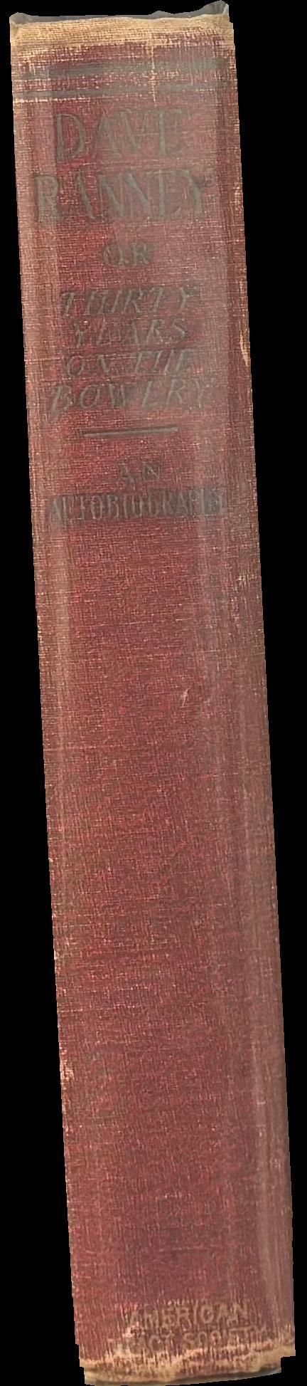 Dave Ranney, or thirty years on the Bowery : an autobiography spine
