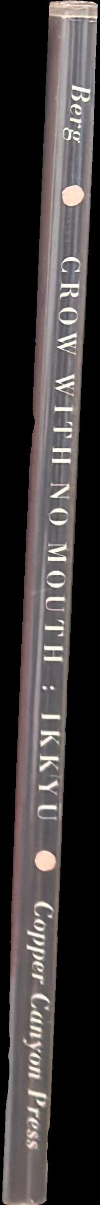 Crow with no mouth : Ikkyu, 15th century Zen master spine