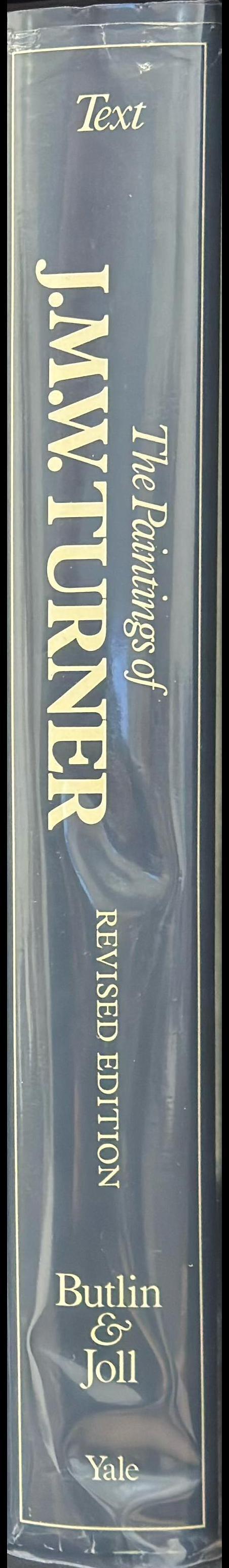 The paintings of J. M. W. Turner : text / Martin Butlin and Evelyn Joll spine