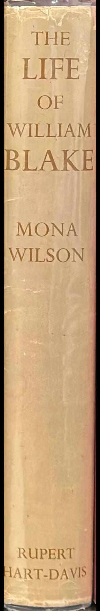The life of William Blake / by Mona Wilson spine