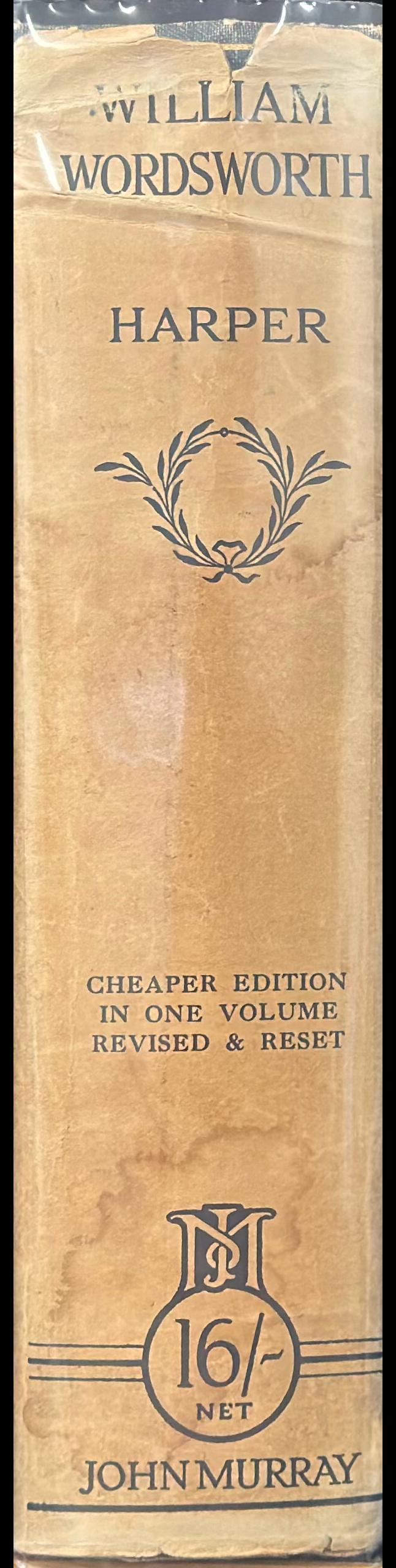 William Wordsworth : his life, works, and influence / by George McLean Harper spine