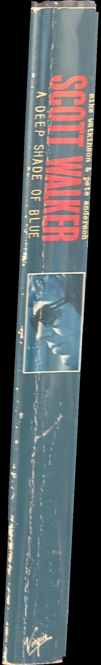 Scott Walker : a deep shade of blue / Mike Watkinson and Pete Anderson spine
