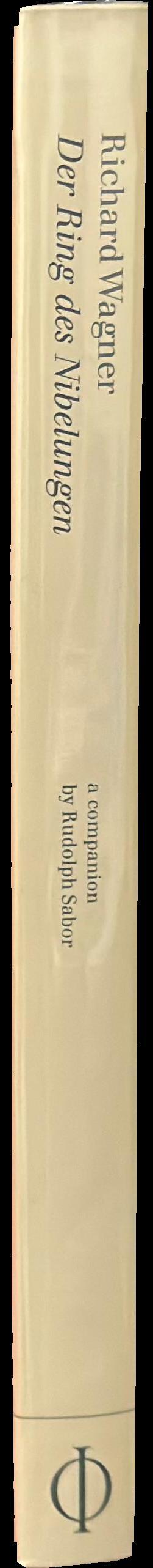 Der ring des nibelungen / Richard Wagner ; companion volume by Rudolph Sabor spine